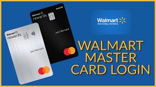 How To Login Walmart Mastercard Account Online 2023? Walmart Master Card Sign In