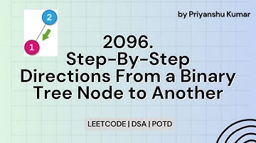 2096|| Step-By-Step Directions From a Binary Tree Node to Another|| DSA|| JAVA