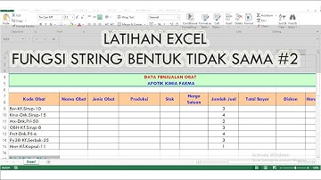 TUTORIAL EXCEL LATIHAN FUNGSI STRING BENTUK TAK SAMA #2 tutorial dasyat!!!