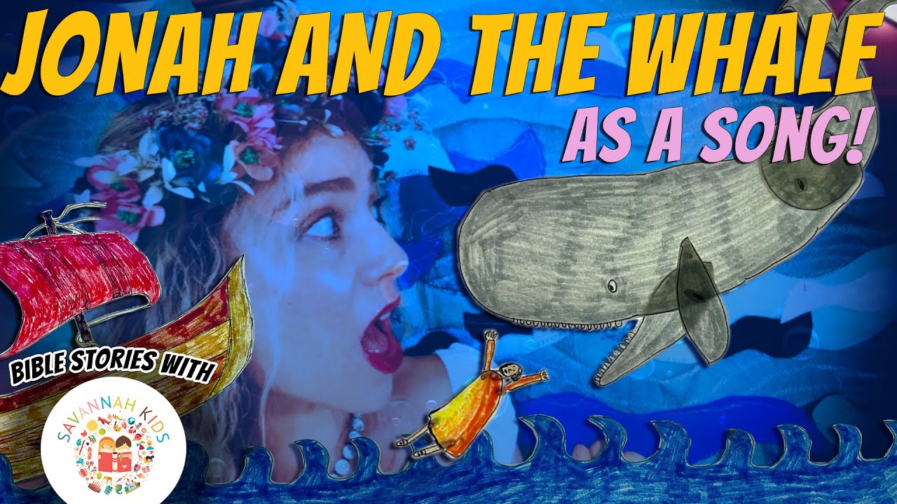Jonah and the Whale Song | Cartoon Movie Bible Stories with Savannah Kids, Toddler Children Music Jonah and the Whale Song | Cartoon Movie Bible Stories with Savannah Kids, Toddler Children Music