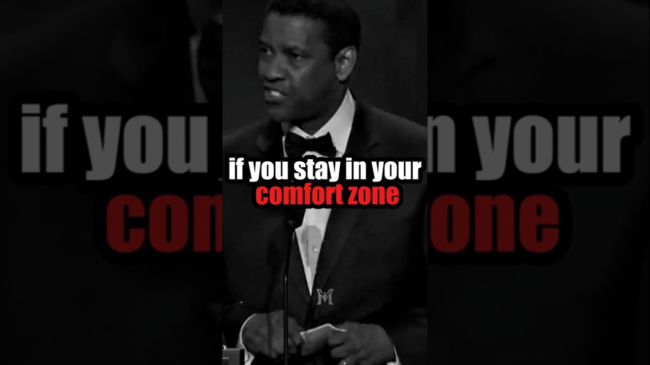 Comfort Zone: Denzel Washington’s Powerful Message on Growth 🚀 