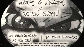 Holmek & Lunatik vs  Demon Queen   Hardcore Sounds