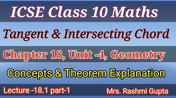 ICSE Class 10 Maths | Geometry | Tangent and Intersecting chord | Chapter 18 | Concept & Theorem |