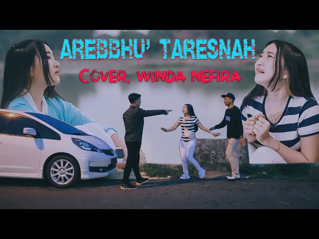 AREBBHU' TARESNAH - WINDA NEFIRA || KISAH NYATA class=