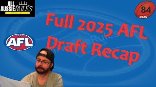 2025-84. AFL 2025 Draft Analysis- We look at every player drafted
