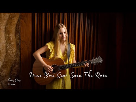 Have You Ever Seen The Rain - CCR (Cover by Emily Linge)