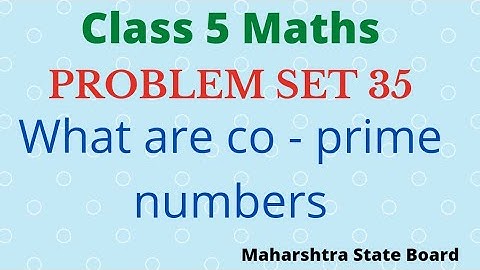 Class 5 Maths || Problem set 35 || What are co -prime numbers