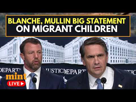 LIVE: Acting AG Todd Blanche and DHS Sec. Markwayne Mullin Hold Press Conference On Migrant Children