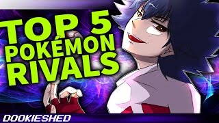 Top 5 RIVALS in Pokémon