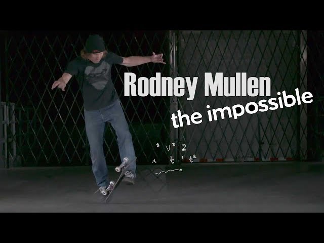 Rodney Mullen - The Impossible (2018) class=