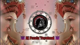 Morya Morya - Tapori Mix - Dj Pravin Yavatmal & Dj Prathmesh Yavatmal