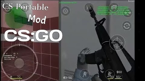 CS Portable Mod CS:GO Android Gameplay!!!