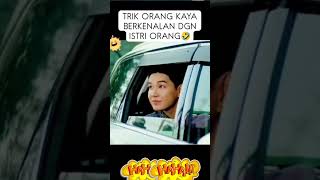 Trik orang kaya berkenalan dengan istri orang