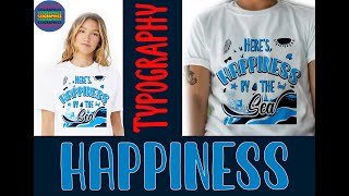 Happiness Typography in Adobe Illustrator/HUMAIRA LAIQUE #typography #t shirt design