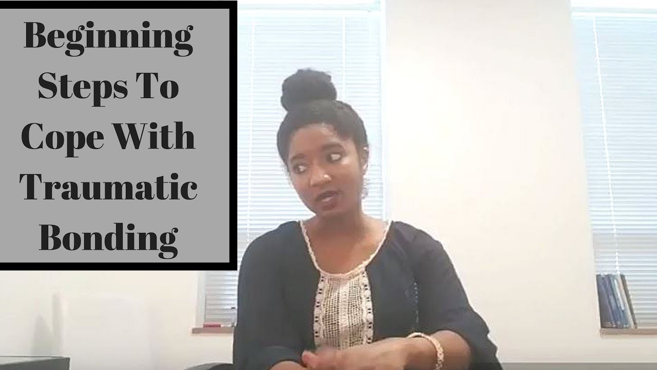 Traumatic Bonding: How To Cope With Trauma - part 3 - YouTube