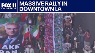 Thousands rally in downtown LA for Iranian regime change