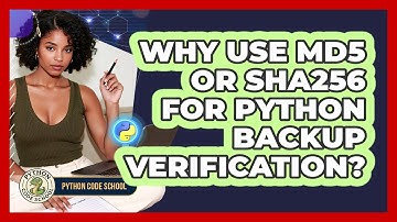 Why Use MD5 Or SHA256 For Python Backup Verification? - Python Code School