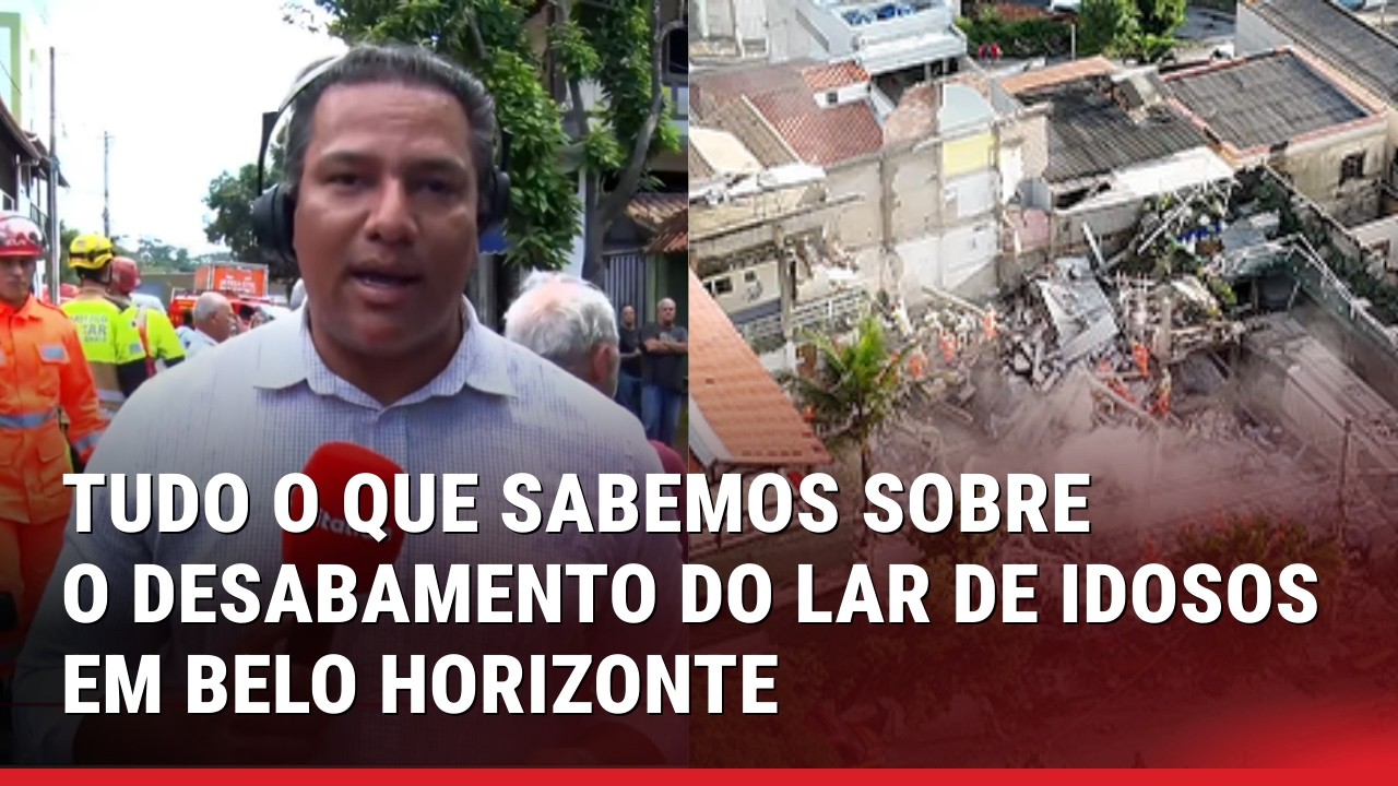DESABAMENTO DE ASILO: VEJA TUDO O QUE SABEMOS SOBRE A TRAGÉDIA EM BH; PELO MENOS UMA PESSOA MORREU