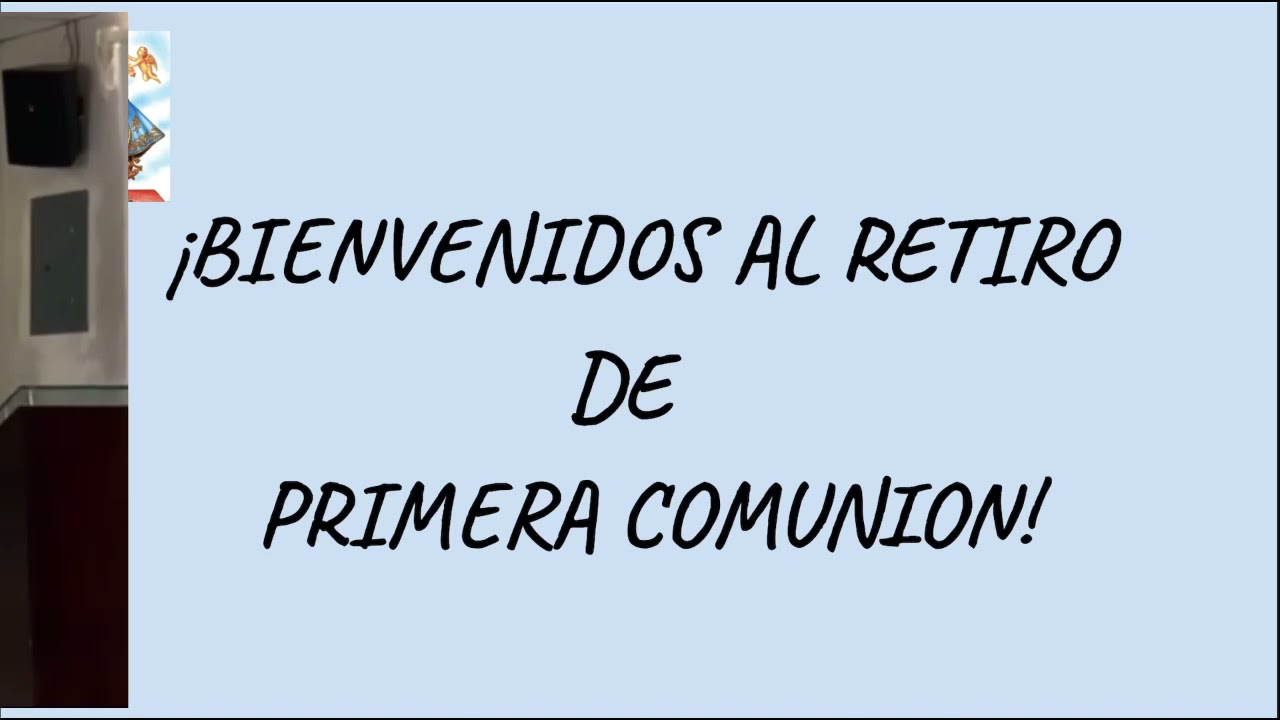 Retiro de primera comunión ~ Parte 1 - YouTube