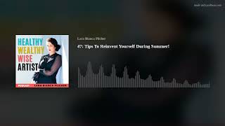 47: Tips To Reinvent Yourself During Summer!