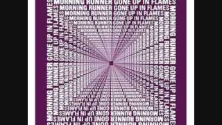 Morning Runner - Gone Up in Flames (The Inbetweeners Theme Tune)