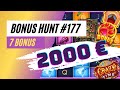 Bonus hunt 177  2000e et 7 bonus pour le start