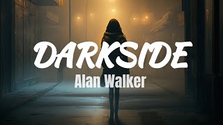 Darkside - Alan walker , Au/Ra, and Tomine Harket lyrics video🎶 #darkside #alanwalker #lyrics
