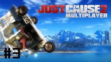 JUST CAUSE 2 MULTIPLAYER: Part 3