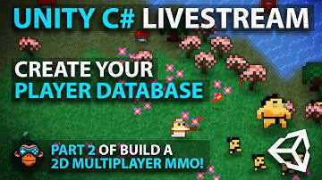 Unity C# Livestream - Create Your PLAYER DATABASE - Part 2 of Build a 2D Multiplayer MMO!