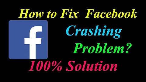 How to Fix Facebook App Keeps Crashing Problem Solutions Android & Ios - Fix Facebook  Crash