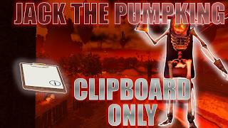 Jack the pumpking with CLIPBOARD ONLY | The Depths of Reality