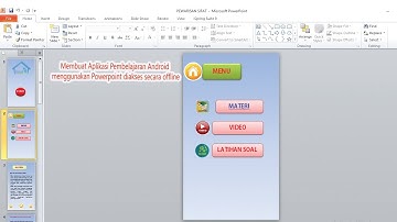 MEMBUAT APLIKASI PEMBELAJARAN ANDROID MENGGUNAKAN POWERPOINT DI AKSES SECARA OFFLINE