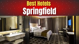 Best Hotels In Springfield