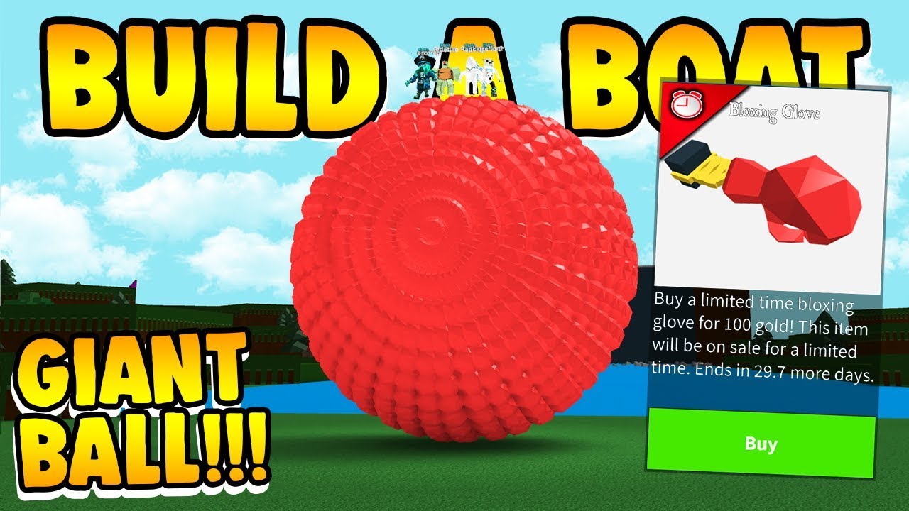 Build a Boat GIANT BOXING GLOVE BALL!!! 🥊 ( Over 1000 gloves!!! )