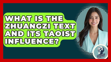 What Is The Zhuangzi Text And Its Taoist Influence? - Philosophy Beyond