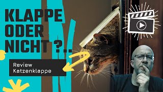 Katzenklappe oder nicht ?