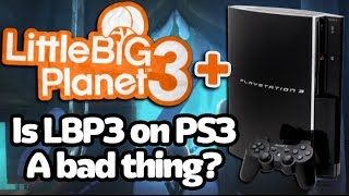 Information Is LittleBigPlanet 3 on the PS3 a bad thing Guide