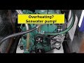 Overheating? Seawater pump! Raw water pump. Boat work!