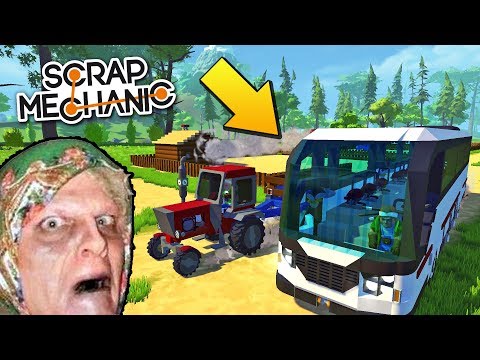 БАБКА УСТРОИЛА ГОНКИ С АВТОБУСОМ !!! МУЛЬТИК в СКРАП МЕХАНИК !!! СКАЧАТЬ Scrap Mechanic !!!