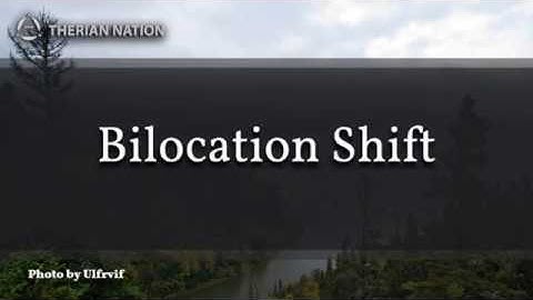 Bilocation Shift
