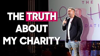 The Truth About My Charity #business #success #charity