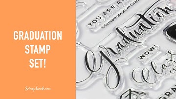 Say Congrats to a Grad with THIS Stamp Set! | Scrapbook.com Exclusives