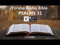 PSALMS 31 – YORUBA AUDIO BIBLE – BIBELI MIMO