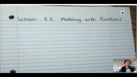 Lesson 3.3 Modeling with Functions