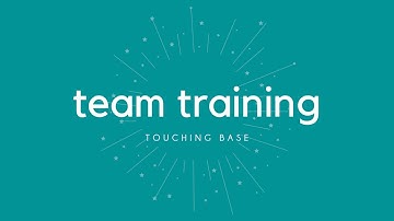 Team Training - Touching Base