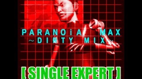 【DDR 2ndMIX】PARANOiA MAX ～DIRTY MIX～ [SINGLE EXPERT] - 譜面確認用