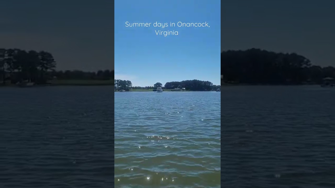 Enjoy summer days on the water in Onancock, Virginia.