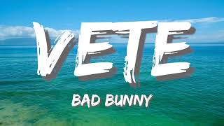 Bad Bunny - Vete (Letra \/ Lyrics)