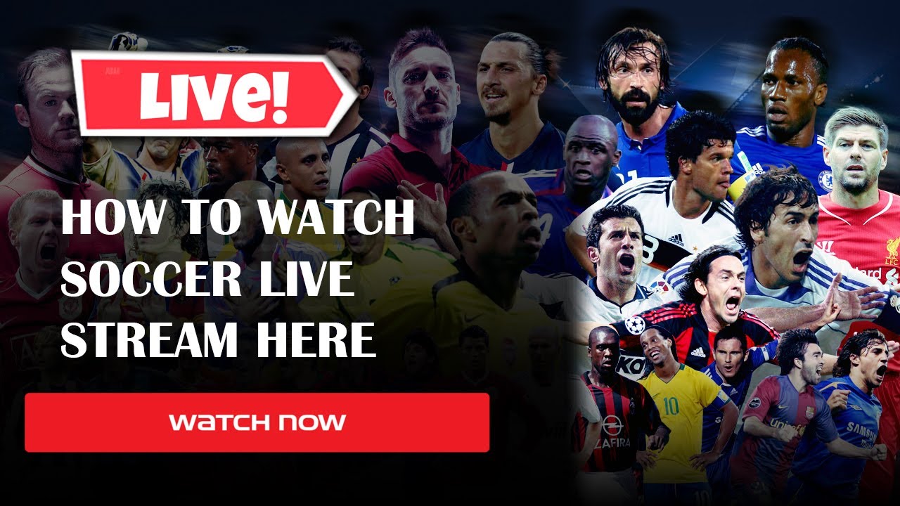 How to Watch Soccer Games Live Stream Online Free And Without Cable ...