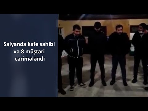 Salyanda kafe sahibi və 8 müştəri cərimələndi